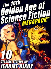 表紙画像: The 18th Golden Age of Science Fiction MEGAPACK ®: Jerome Bixby