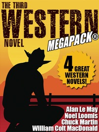 Omslagafbeelding: The Third Western Novel MEGAPACK®: 4 Great Western Novels!