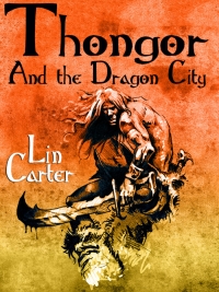 Imagen de portada: Thongor and the Dragon City