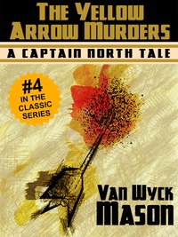 Cover image: Captain Hugh North 04: The Yellow Arrow Murders