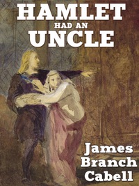 Cover image: Hamlet Had an Uncle: A Comedy of Honor
