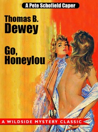 表紙画像: Go, Honeylou: A Pete Schofield Caper