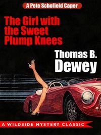 Omslagafbeelding: The Girl with the Sweet Plump Knees: A Pete Schofield Caper