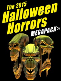 صورة الغلاف: The 2015 Halloween Horrors MEGAPACK ®
