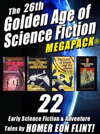 Cover image: The 26th Golden Age of Science Fiction MEGAPACK ®: Homer Eon Flint