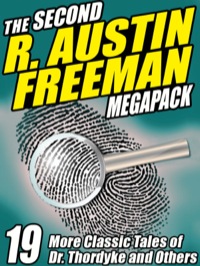 Omslagafbeelding: The Second R. Austin Freeman Megapack 9781479408566