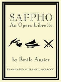 صورة الغلاف: Sappho: An Opera Libretto