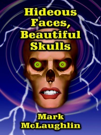 Cover image: Hideous Faces, Beautiful Skulls