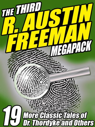 Cover image: The Third R. Austin Freeman Megapack