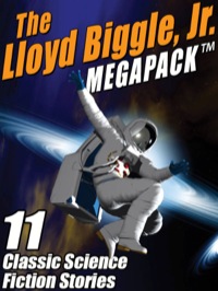 Titelbild: The Lloyd Biggle, Jr. MEGAPACK ®