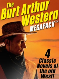 Imagen de portada: The Burt Arthur Western MEGAPACK ®