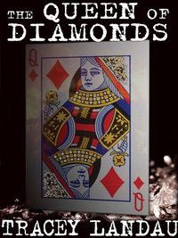صورة الغلاف: The Queen of Diamonds 9781479401550