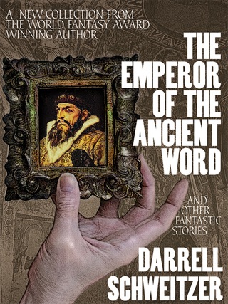 صورة الغلاف: The Emperor of the Ancient Word and Other Fantastic Stories 9781479401055