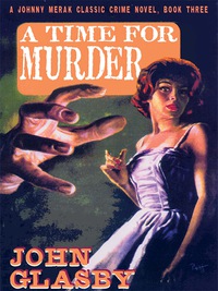 Cover image: A Time for Murder 9781479401475