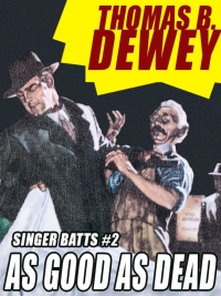 Cover image: As Good As Dead: Singer Batts #2