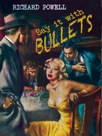 Imagen de portada: Say it with Bullets 9781479417544