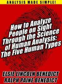 Omslagafbeelding: How to Analyze People on Sight Through the Science of Human Analysis: The Five Human Types