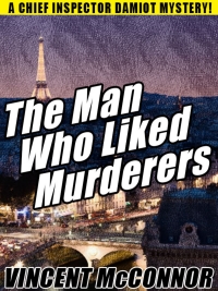 صورة الغلاف: The Man Who Liked Murderers