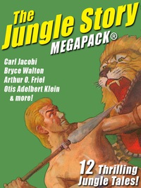 Omslagafbeelding: The Jungle Story MEGAPACK®: 12 Thrilling Jungle Tales