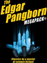 Imagen de portada: The Edgar Pangborn MEGAPACK®