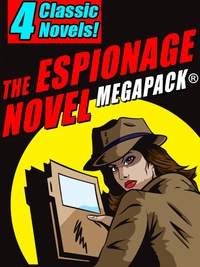 Omslagafbeelding: The Espionage Novel MEGAPACK®: 4 Classic Novels