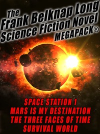 Cover image: The Frank Belknap Long Science Fiction Novel MEGAPACK®: 4 Great Novels