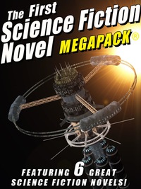 Omslagafbeelding: The First Science Fiction Novel MEGAPACK®