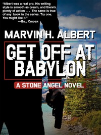 Cover image: Get Off At Babylon (Stone Angel #3)