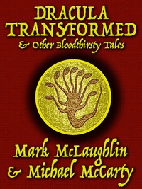 Cover image: Dracula Transformed & Other Bloodthirsty Tales