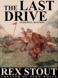 Titelbild: The Last Drive: A Golfing Mystery