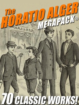 Titelbild: The Horatio Alger MEGAPACK®: 70 Classic Works