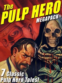 Titelbild: The Pulp Hero MEGAPACK®