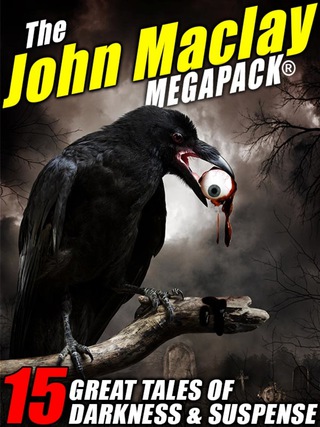Titelbild: The John Maclay MEGAPACK®