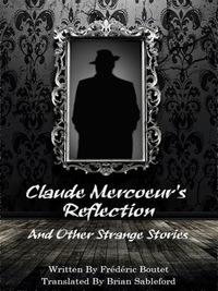 Omslagafbeelding: Claude Mercoeur’s Reflection and Other Strange Stories