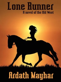 Titelbild: Lone Runner: A Novel of the Old West