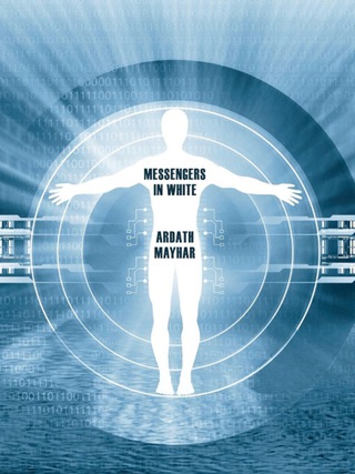 Cover image: Messengers in White: A Science Fantasy Novel