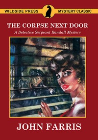 Cover image: The Corpse Next Door: A Detective Sergeant Randall Mystery