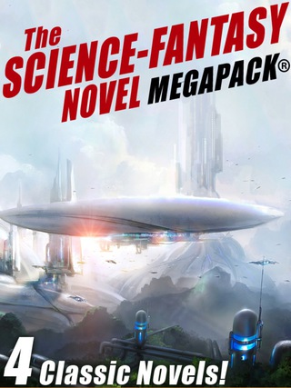 Imagen de portada: The Science-Fantasy MEGAPACK®: 4 Classic Novels