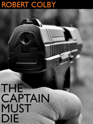 Cover image: The Captain Must Die