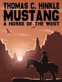 Omslagafbeelding: Mustang: A Horse of the West