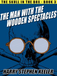 Cover image: The Man with the Wooden Spectacles