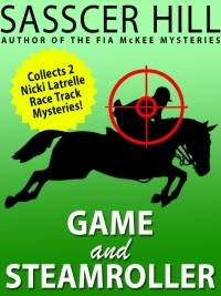 Imagen de portada: "Game" and "Steamroller": Two Nicki Latrelle Mysteries