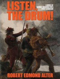Cover image: Listen, the Drum!: A Novel of Washington's First Command