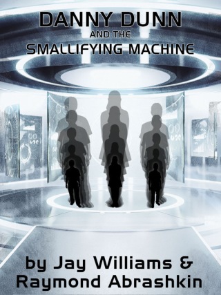 Immagine di copertina: Danny Dunn and the Smallifying Machine