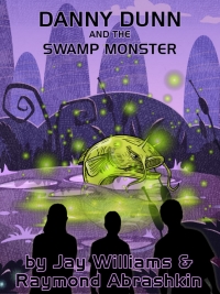 Titelbild: Danny Dunn and the Swamp Monster
