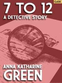 表紙画像: 7 to 12: A Detective Story