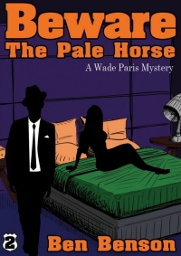 表紙画像: Beware The Pale Horse: A Wade Paris Mystery