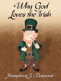 Cover image: Why God Loves the Irish