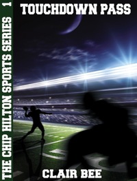 Cover image: Touchdown Pass: The Chip Hilton Sports Series #1