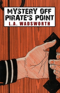 Cover image: Mystery Off Pirate's Point